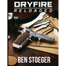 DryFire Reloaded