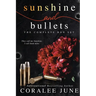 Sunshine and Bullets the Complete Omnibus