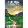 God's Hope on the Glory Road: Our Journey to Healing