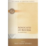 Advocates of Reform: From Wyclif to Erasmus