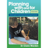 Planning with and for Children - Revised edition: A practical guide to inquiry-based learning through Floorbooks