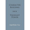 Character Building--Thought Power