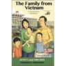 The Family from Vietnam: Vietnamese Americans: A Story Based on Real History