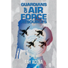 Guardians of Air Force Resources