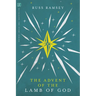 The Advent of the Lamb of God