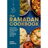The Ramadan Cookbook: 80 Delicious Recipes Perfect for Ramadan, Eid, and Celebrating Throughout the Year