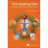 Healing Dao, The: Chinese Medicine for Beginners