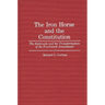 The Iron Horse and the Constitution: The Railroads and the Transformation of the Fourteenth Amendment