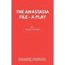 The Anastasia File - A Play