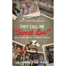 They Call Me "Sweet Lou": The Life and Times of a Football Official