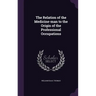 The Relation of the Medicine-man to the Origin of the Professional Occupations
