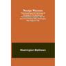 Navajo weavers; Third Annual Report of the Bureau of Ethnology to the Secretary of the Smithsonian Institution, 1881-'82, Government Printing Office,