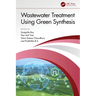 Wastewater Treatment Using Green Synthesis