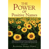 The Power of Positive Names