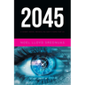 2045: A Short Novel Revealing God's Hope for Us