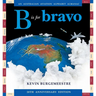 B is for Bravo