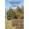 Sir Robert Hunter's Dramatic Walks: Over Hindhead Common and around Waggoners Wells
