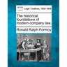 The historical foundations of modern company law.