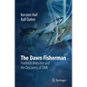 The Dawn Fisherman: Friedrich Miescher and the Discovery of DNA