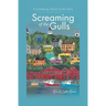 Screaming of the Gulls: A Lunenburg, Nova Scotia Story