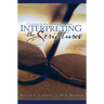 Interpreting the Scriptures: A Textbook on How to Interpret the Bible