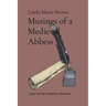 Musings of a Medieval Abbess: A Medieval Journal