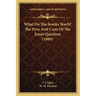 What Do The Jesuits Teach? The Pros And Cons Of The Jesuit Question (1889)