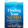 Finding Your N.E.M.O.: New Employee Make Over the 10 Step Workforce Development Guide to Finding Your Career