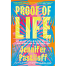 Proof of Life: Let Go, Let Love, and Stop Looking for Permission to Live Your Life