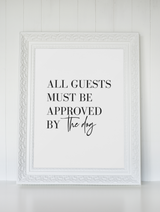 All Guests Must Be Approved By The Dog Animal Wall Decor Simple Print by WinsterCreations™ Official Store