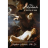 The Akedah Or Sacrifice Of Isaac: A History of Interpretation