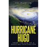 Hurricane Hugo: From the eye of a roofing contractor