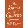 The Story of America: Essays on Origins