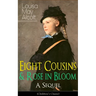 Eight Cousins & Rose in Bloom - A Sequel (Children's Classic): A Story of Rose Campbell