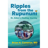 Ripples from the Rupununi: Dr. Aidun's Healing Journey