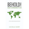 Behold! God Is Speaking to Us: A Fifty-Two Week Old Testament Devotional