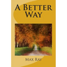 A Better Way