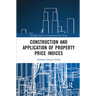 Construction and Application of Property Price Indices