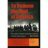 To Redeem the Soul of America: The Southern Christian Leadership Conference and Martin Luther King, Jr.
