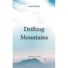 Drifting Mountains Drifting Mountains