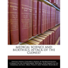 Medical Science And Bioethics: Attack Of The Clones?