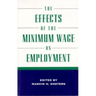 The Effects of the Minimum Wage on Employment