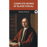 Complete Works of Blaise Pascal (Grapevine edition)