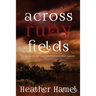 Across Ruby Fields: Book 4 of the Cryptozoology Series