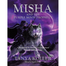 Misha and the Purple Moon Prophecy: A Workbook for Personal Empowerment Through Self-Reflection