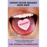 Open Your Heart and Say Ahhh