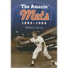 The Amazin' Mets, 1962-1969