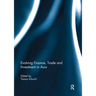 Evolving Finance, Trade and Investment in Asia