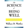 The Science of Being Well