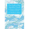 The Faith of the Apostles' Creed